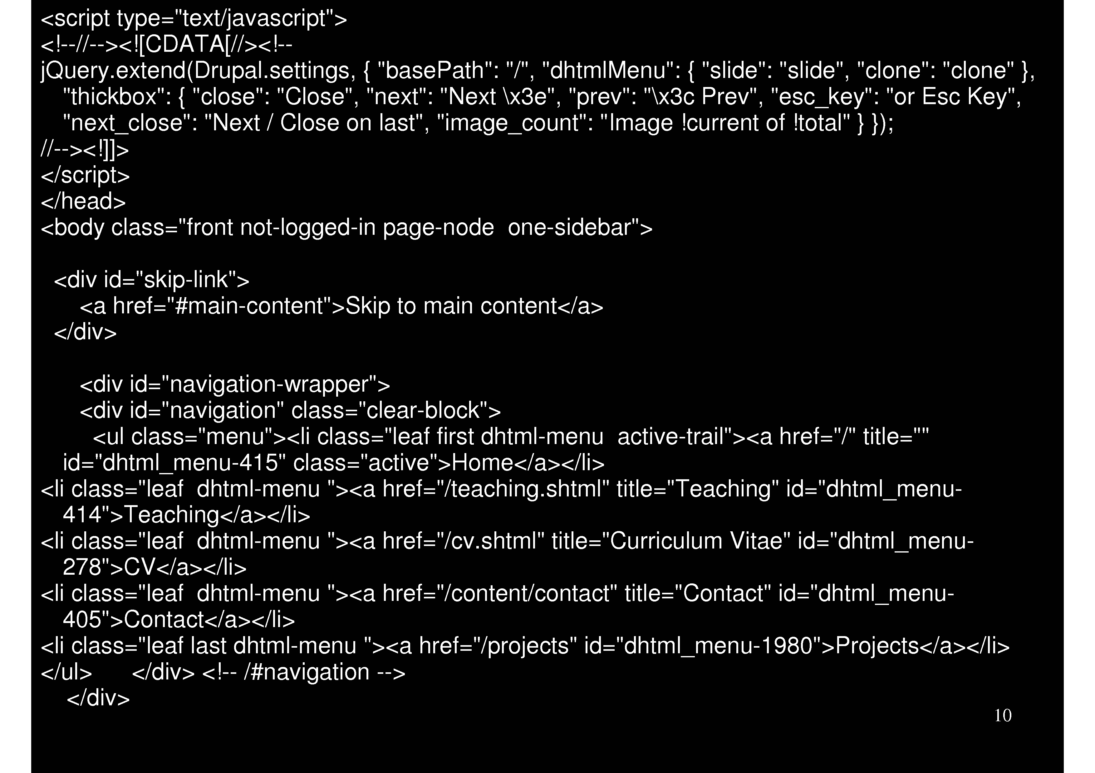 Source code. I meant for this to be from the mla.org website, but that didn't work out. Instead, it's just from my own site. The point I'm maybe getting at with this image is to gently critique the assumption in some approaches to Code Studies that by looking under the hood of a digital text, we automatically gain more power (i.e. critical insight) over it. Source code. I meant for this to be from the mla.org website, but that didn't work out. Instead, it's just from my own site. The point I'm maybe getting at with this image is to gently critique the assumption in some approaches to Code Studies that by looking under the hood of a digital text, we automatically gain more power (i.e. critical insight) over it.