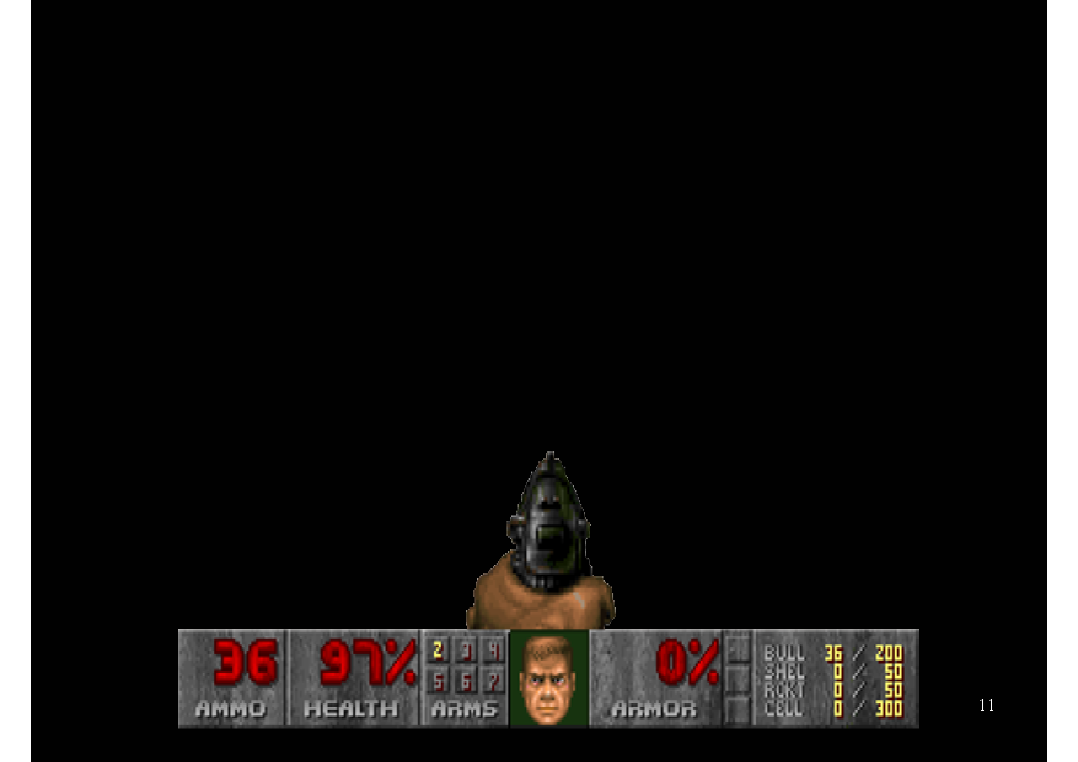 DOOM (1993). Not the first, but still one of the most famous videogame HUDs. DOOM (1993). Not the first, but still one of the most famous videogame HUDs.